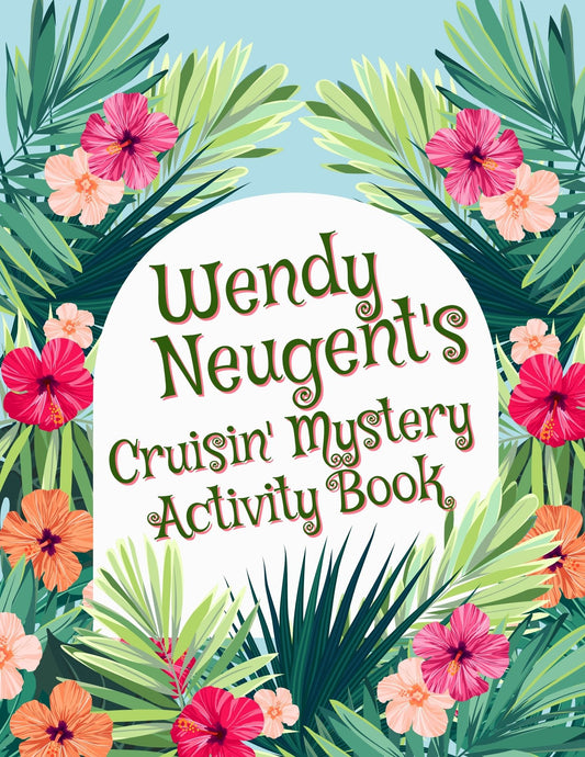 Wendy Neugent's Cruisin' Mystery Activity Book (Printable PDF)