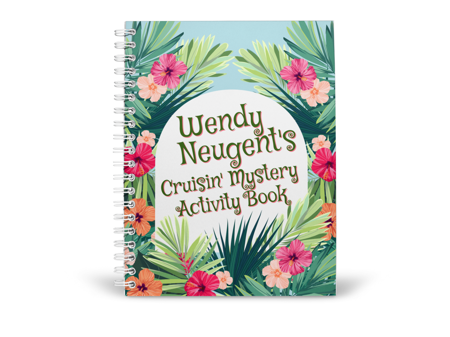 Wendy Neugent's Cruisin' Mystery Activity Book (Spiral Bound)